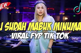 Mabuk Minuman Ditambah Mabuk Judi Remix Tiktok Viral Video